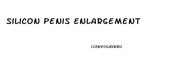 Silicon Penis Enlargement