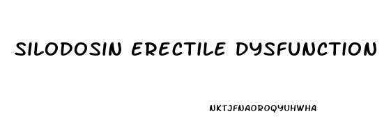 Silodosin Erectile Dysfunction