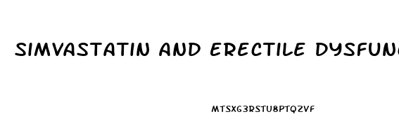 Simvastatin And Erectile Dysfunction