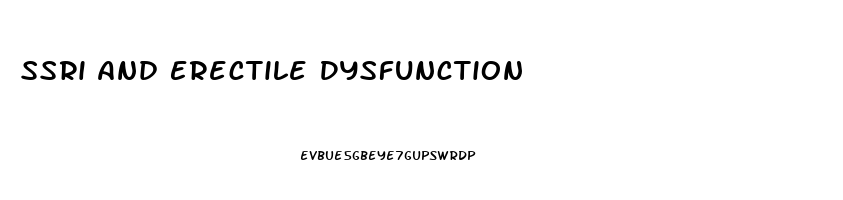 Ssri And Erectile Dysfunction