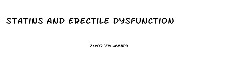 Statins And Erectile Dysfunction