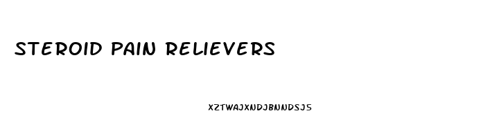 Steroid Pain Relievers