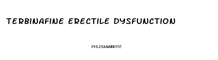 Terbinafine Erectile Dysfunction