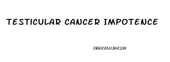 Testicular Cancer Impotence