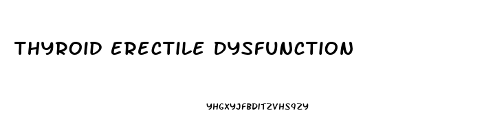 Thyroid Erectile Dysfunction