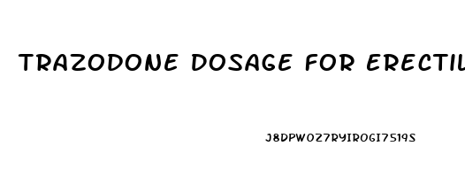 Trazodone Dosage For Erectile Dysfunction