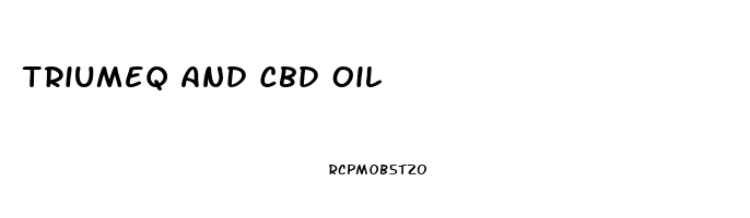 Triumeq And Cbd Oil