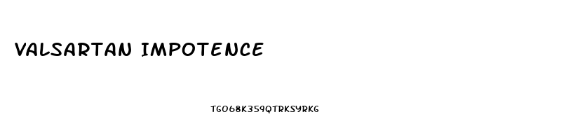 Valsartan Impotence