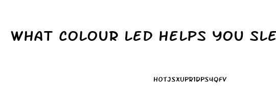 What Colour Led Helps You Sleep
