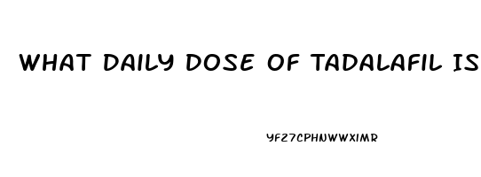 What Daily Dose Of Tadalafil Is Comparable To 20mg On Demand Sildenafil