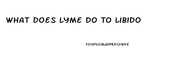 What Does Lyme Do To Libido