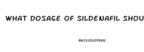 What Dosage Of Sildenafil Should I Take