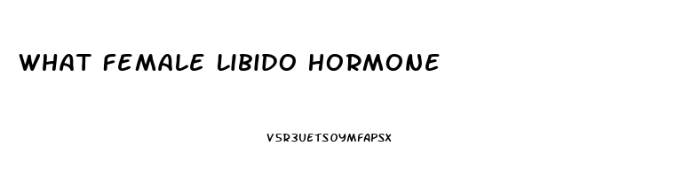 What Female Libido Hormone