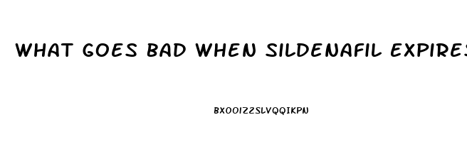 What Goes Bad When Sildenafil Expires