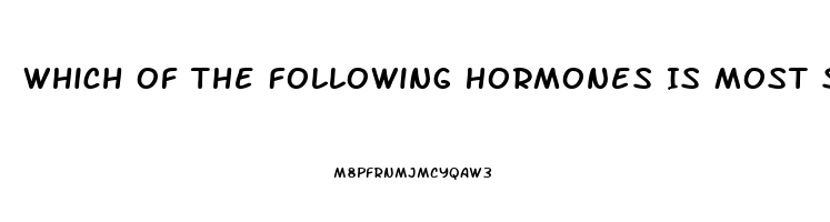 Which Of The Following Hormones Is Most Strongly Connected With The Sex Drive In Women