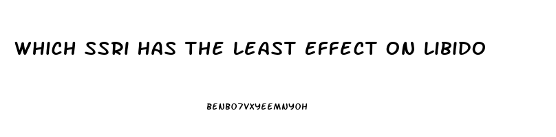 Which Ssri Has The Least Effect On Libido