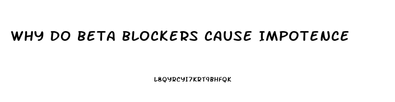 Why Do Beta Blockers Cause Impotence