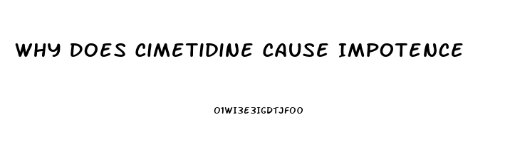 Why Does Cimetidine Cause Impotence