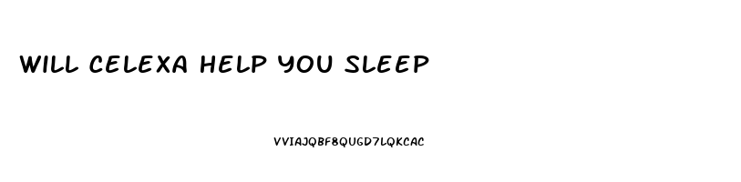 Will Celexa Help You Sleep