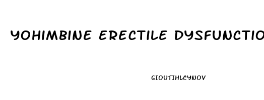 Yohimbine Erectile Dysfunction Reddit