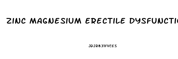 Zinc Magnesium Erectile Dysfunction