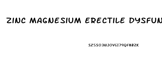 Zinc Magnesium Erectile Dysfunction