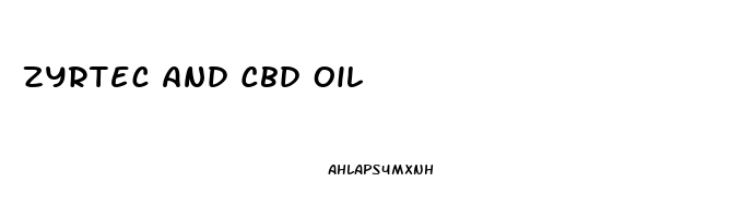Zyrtec And Cbd Oil