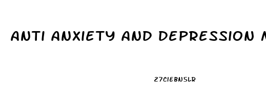 anti anxiety and depression meds list