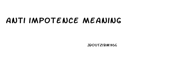 anti impotence meaning
