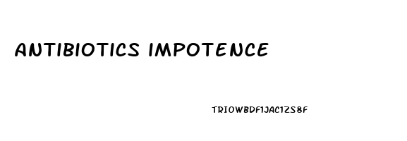antibiotics impotence
