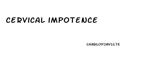 cervical impotence