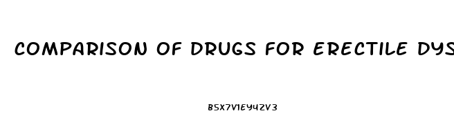 comparison of drugs for erectile dysfunction