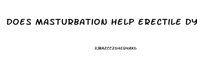does masturbation help erectile dysfunction