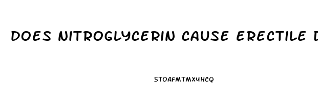does nitroglycerin cause erectile dysfunction