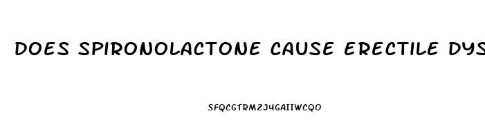 does spironolactone cause erectile dysfunction