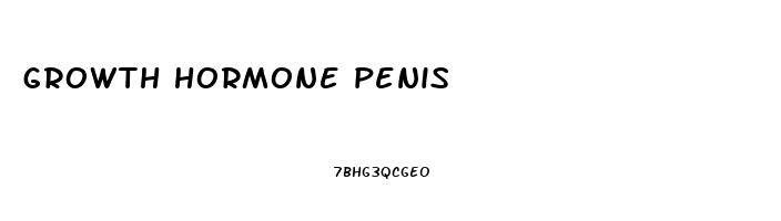 growth hormone penis