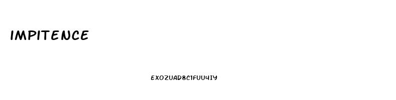 impitence