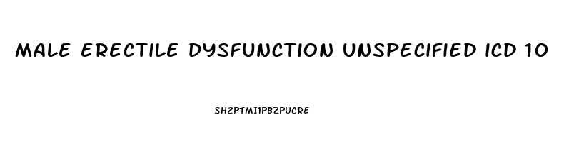 male erectile dysfunction unspecified icd 10