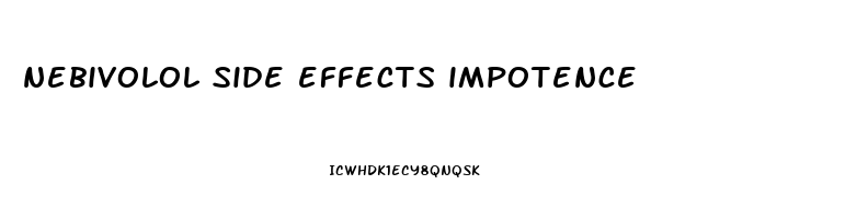 nebivolol side effects impotence