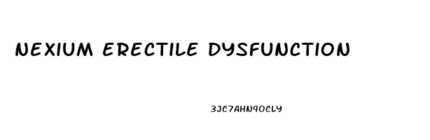 nexium erectile dysfunction