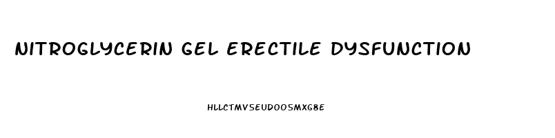 nitroglycerin gel erectile dysfunction
