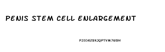 penis stem cell enlargement