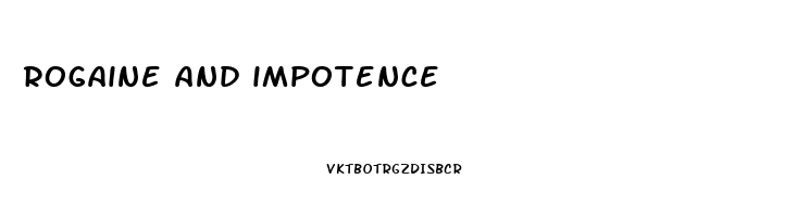 rogaine and impotence