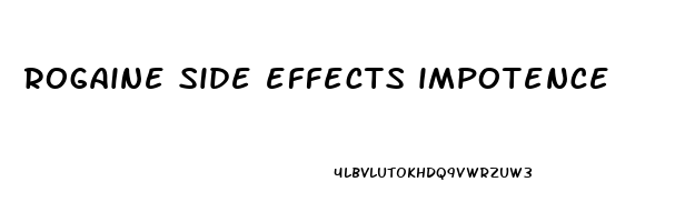 rogaine side effects impotence