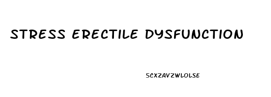 stress erectile dysfunction