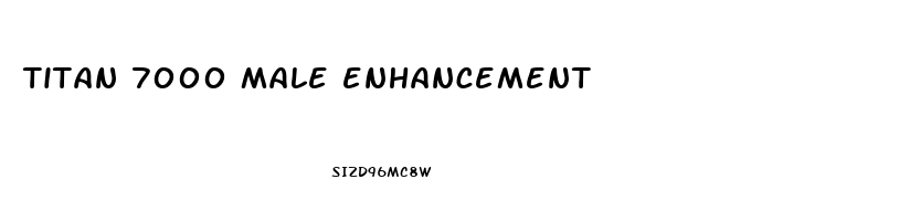 titan 7000 male enhancement