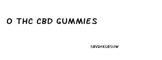 0 Thc Cbd Gummies