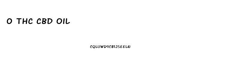 0 Thc Cbd Oil