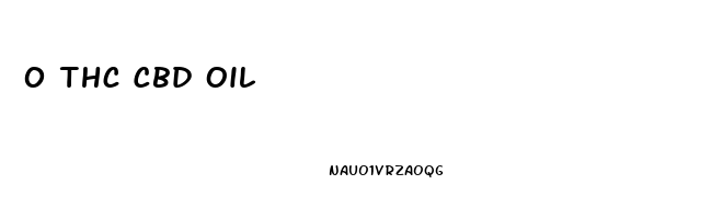 0 Thc Cbd Oil