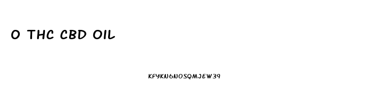 0 Thc Cbd Oil